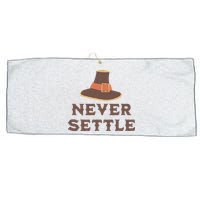 Never Settle Funny Thanksgiving Pilgrim Large Microfiber Waffle Golf Towel