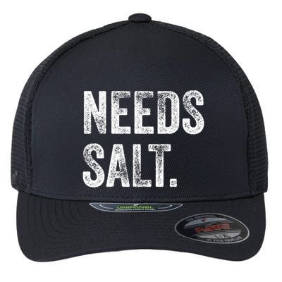 Needs Salt Funny Cooking Baking Chef Assistant Baker Retro Gift Flexfit Unipanel Trucker Cap