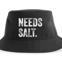 Needs Salt Funny Cooking Baking Chef Assistant Baker Retro Gift Sustainable Bucket Hat