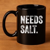 Needs Salt Funny Cooking Baking Chef Assistant Baker Retro Gift 11oz C Handle Ceramic Mug