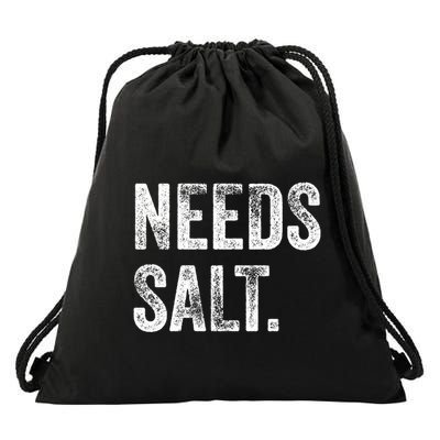 Needs Salt Funny Cooking Baking Chef Assistant Baker Retro Gift Drawstring Bag