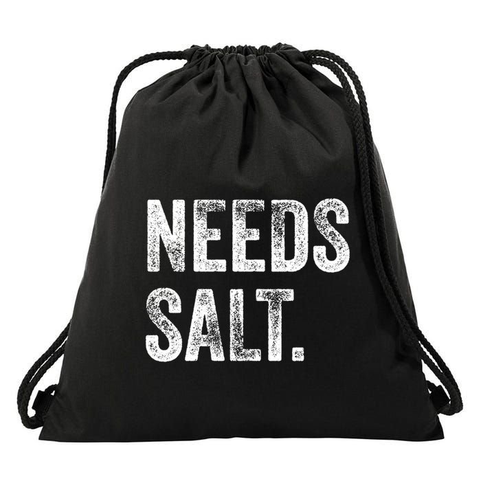 Needs Salt Funny Cooking Baking Chef Assistant Baker Retro Gift Drawstring Bag