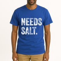 Needs Salt Funny Cooking Baking Chef Assistant Baker Retro Gift Tall T-Shirt