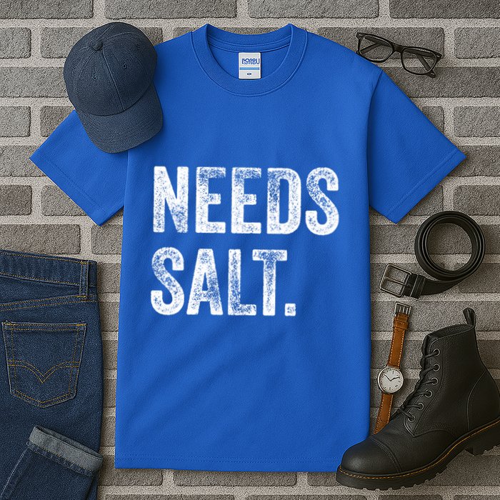 Needs Salt Funny Cooking Baking Chef Assistant Baker Retro Gift Tall T-Shirt
