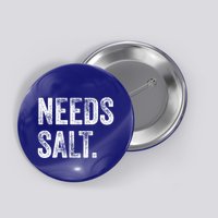 Needs Salt Funny Cooking Baking Chef Assistant Baker Retro Gift Button