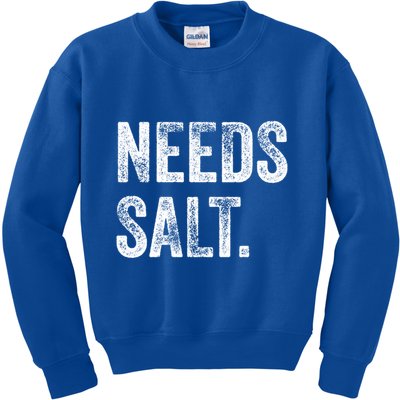 Needs Salt Funny Cooking Baking Chef Assistant Baker Retro Gift Kids Sweatshirt