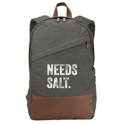 Needs Salt Funny Cooking Baking Chef Assistant Baker Retro Gift Cotton Canvas Backpack