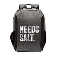 Needs Salt Funny Cooking Baking Chef Assistant Baker Retro Gift Vector Backpack
