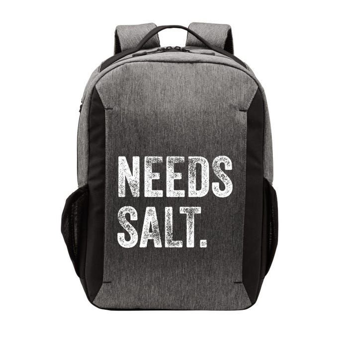 Needs Salt Funny Cooking Baking Chef Assistant Baker Retro Gift Vector Backpack