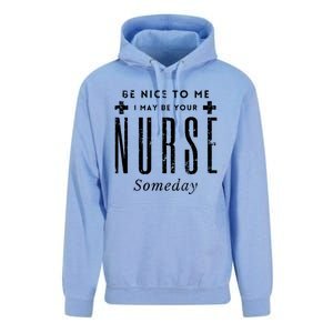 Nurse Someday Funny Be Nice To Me Occasion Birthday Funny Gift Meaningful Gift Unisex Surf Hoodie