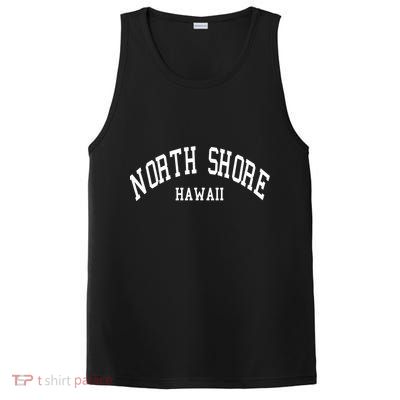 North Shore Gift Aloha Hawaii Tribe Beach Cute Gift Funny Gift PosiCharge Competitor Tank