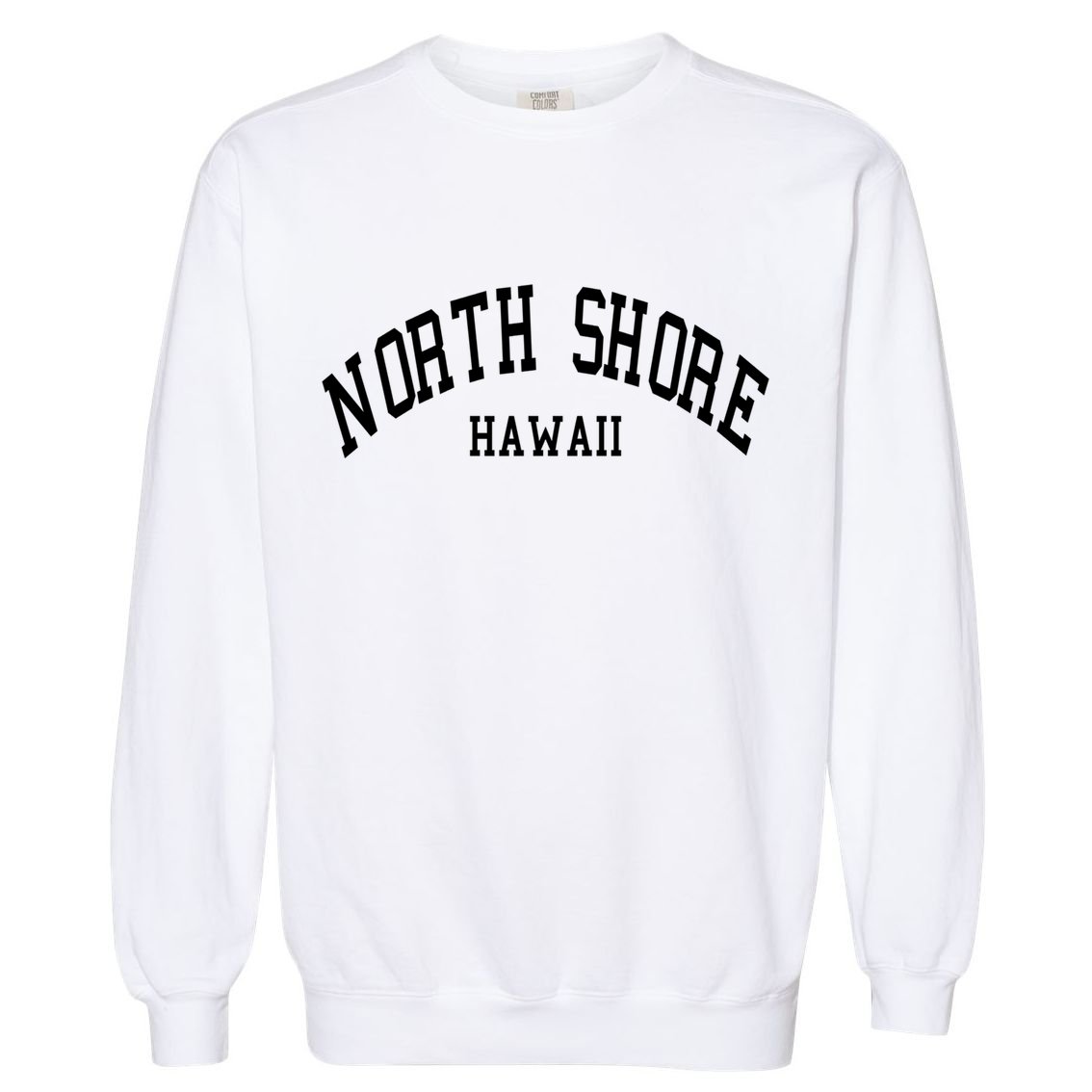 North Shore Gift Aloha Hawaii Tribe Beach Cute Gift Funny Gift Garment-Dyed Sweatshirt