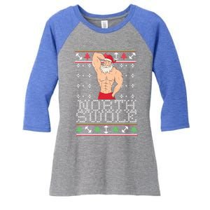 North Swole Gift Ugly Christmas Fit Sexy Santa Women's Tri-Blend 3/4-Sleeve Raglan Shirt