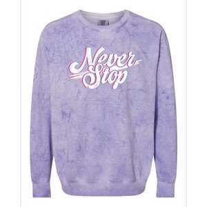 Never Stop Gym Motivation Print Colorblast Crewneck Sweatshirt