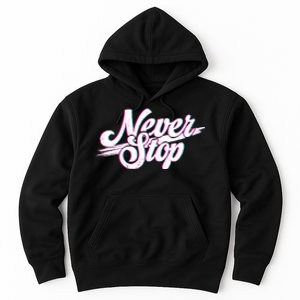 Never Stop Gym Motivation Print Hoodie