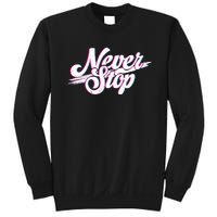 Never Stop Gym Motivation Print Sweatshirt