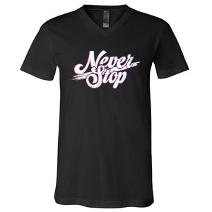 Never Stop Gym Motivation Print V-Neck T-Shirt