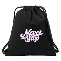 Never Stop Gym Motivation Print Drawstring Bag