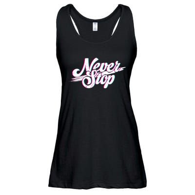 Never Stop Gym Motivation Print Ladies Essential Flowy Tank