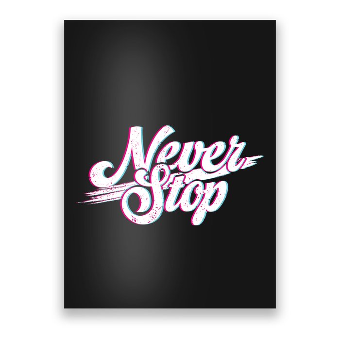 Never Stop Gym Motivation Print Poster