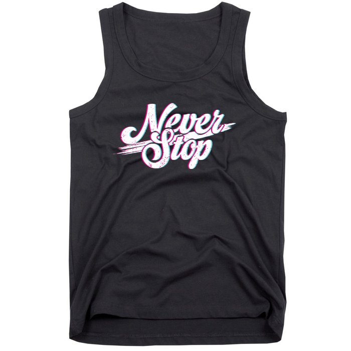 Never Stop Gym Motivation Print Tank Top