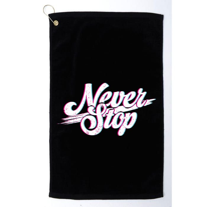 Never Stop Gym Motivation Print Golf Towel