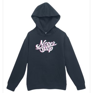 Never Stop Gym Motivation Print Urban Pullover Hoodie