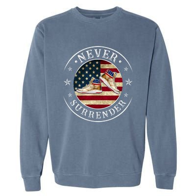 Never Surrender Gold Sneaker Donald Trump 4th Of July Gift Garment-Dyed Sweatshirt