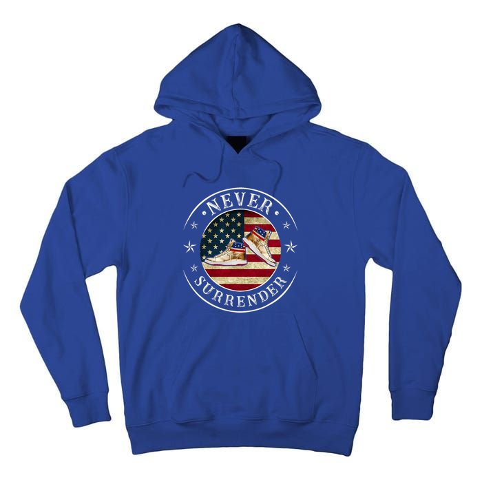 Never Surrender Gold Sneaker Donald Trump 4th Of July Gift Tall Hoodie