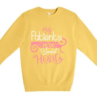 Nursing Student Gift My Patients Are My Valentines Funny Nurse Gift Premium Crewneck Sweatshirt