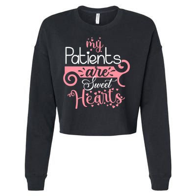 Nursing Student Gift My Patients Are My Valentines Funny Nurse Gift Cropped Pullover Crew