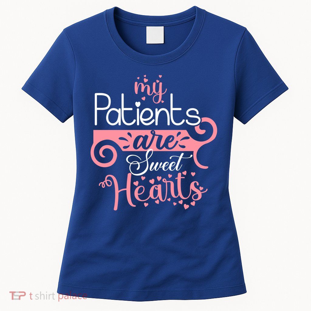 Nursing Student Gift My Patients Are My Valentines Funny Nurse Gift Womens T-Shirt