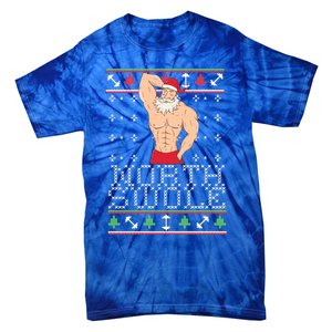 North Swole Great Gift Ugly Christmas Sweater Fit Sexy Santa Tie-Dye T-Shirt