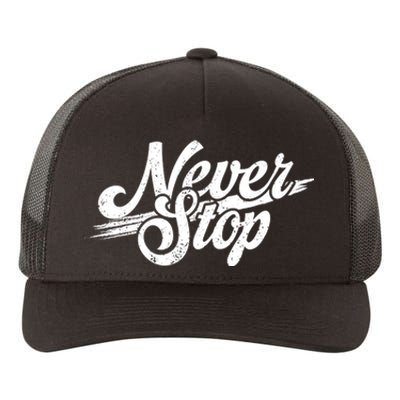 Never Stop Gym Motivation Print Yupoong Adult 5-Panel Trucker Hat