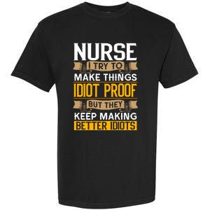 Nurse Sarcastic Graphic Funny Nursing Cool Gift Garment-Dyed Heavyweight T-Shirt