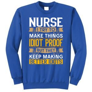 Nurse Sarcastic Graphic Funny Nursing Cool Gift Sweatshirt