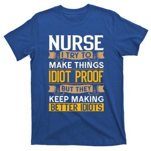 Nurse Sarcastic Graphic Funny Nursing Cool Gift T-Shirt