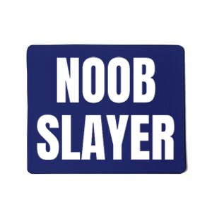 Noob Slayer Gamer Video Games Mousepad