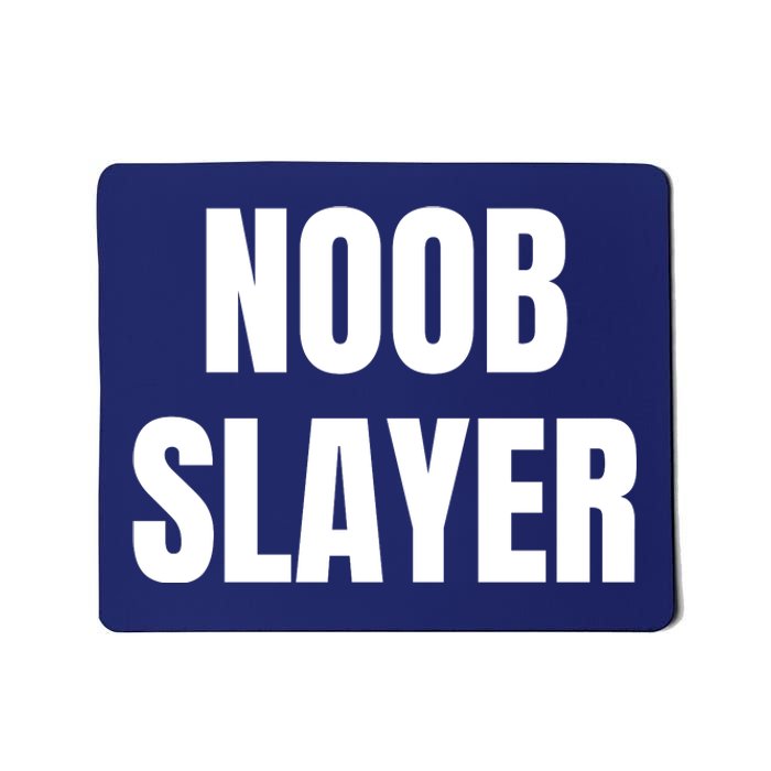 Noob Slayer Gamer Video Games Mousepad