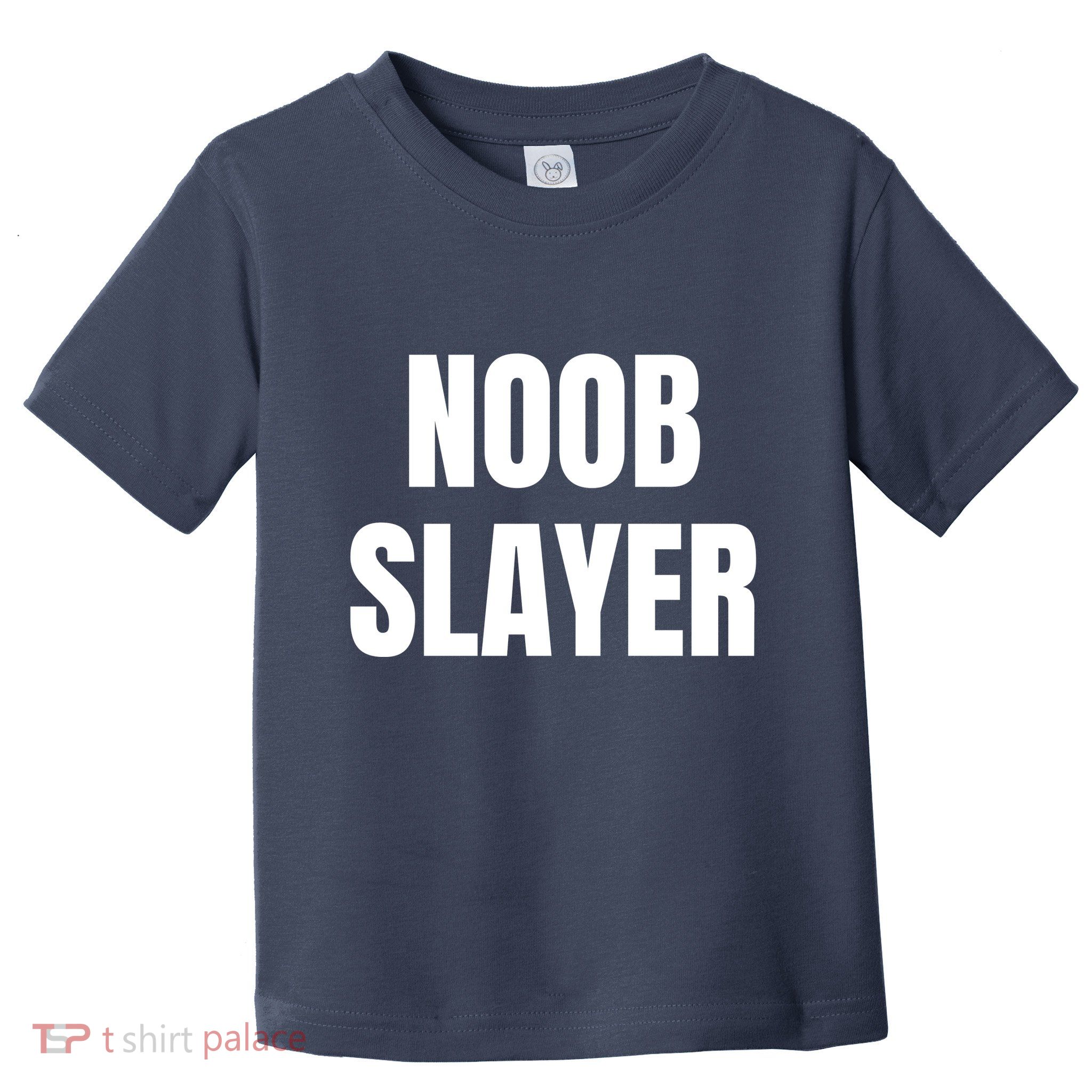 Noob Slayer Gamer Video Games Toddler T-Shirt