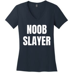 Noob Slayer Gamer Video Games Women's V-Neck T-Shirt