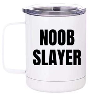 Noob Slayer Gamer Video Games 12 oz Stainless Steel Tumbler Cup