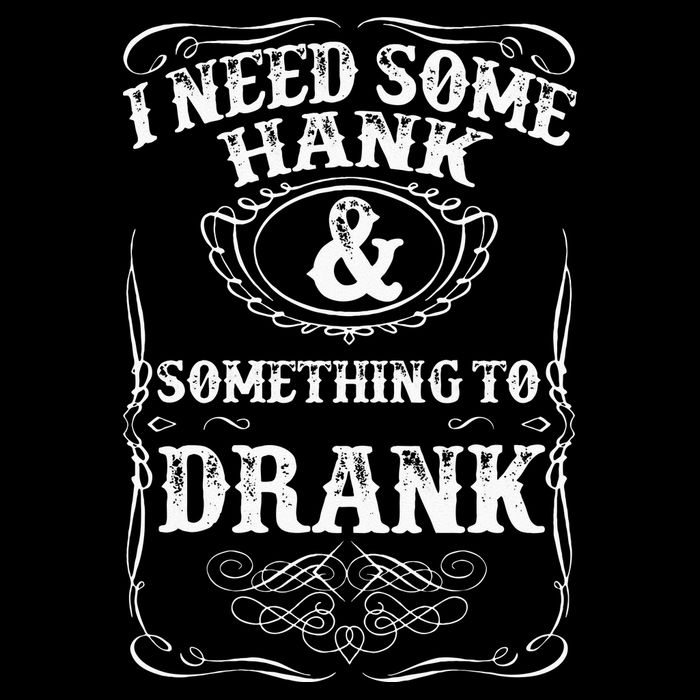 Need Some Hank & A Drank Country Music For Rednecks Baby Bodysuit