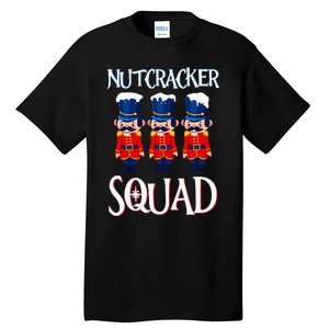 Nutcracker Squad Holiday Nutcracker Ballet Xmas Tall T-Shirt