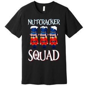 Nutcracker Squad Holiday Nutcracker Ballet Xmas Premium T-Shirt