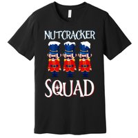 Nutcracker Squad Holiday Nutcracker Ballet Xmas Premium T-Shirt