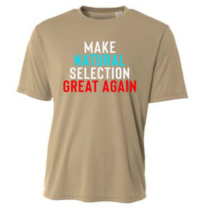 Natural Selection Humorous Funny Memes Humor Sarcastic Gift Cooling Performance Crew T-Shirt