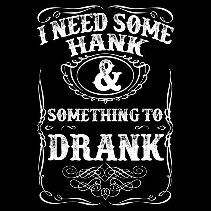 Need Some Hank & A Drank Country Music T For Rednecks Baby Bodysuit