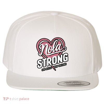 Nola Strong Heart 2025 Pray For New Orleans God Bless Wool Snapback Cap