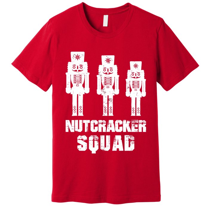 Nutcracker Squad Holiday Ballet Dance Matching Christmas Premium T-Shirt